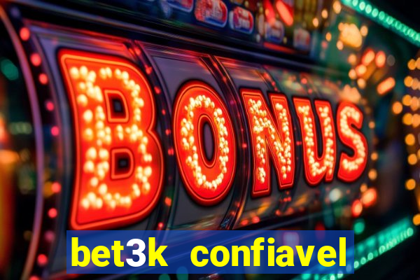 bet3k  confiavel